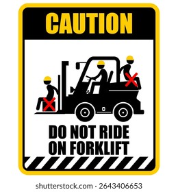 Caution, Do Not Ride on forklift, sign vector