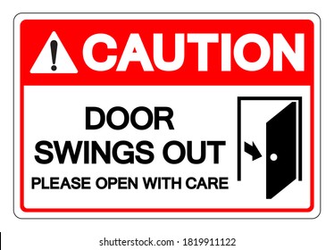 Caution Door Swings Out Please Open With Care Symbol Sign, Vector Illustration, Isolate On White Background Label .EPS10
