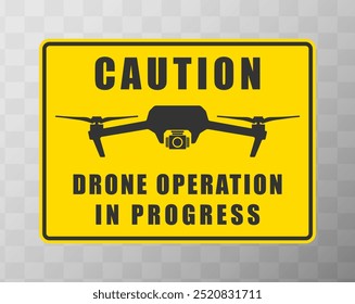 Cuidado Operação de drone em andamento. Símbolo de ícone voador quadricóptero. Danger Drone fpv com câmera de ação. Filmagem de fotos e vídeos. Imagem de ilustração vetorial. 