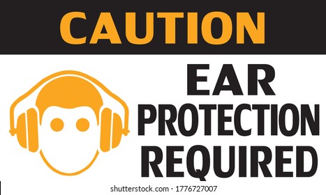 Caution Ear Protection Required Sign Label Stock Vector (Royalty Free ...