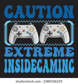 caution extreme insidecaminc t shirt 