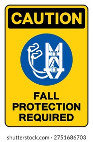 Caution Fall Protection Required Symbol Sign, Vector Illustration, Isolated On White Background Label. EPS10