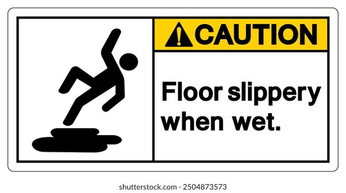 Caution Floor Slippery When Wet Symbol Sign,Vector Illustration, Isolate On White Background Label. EPS10