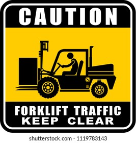 caution, forklift traffic keep clear