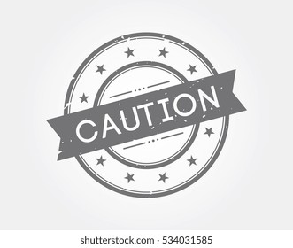 caution. gray stamp sign