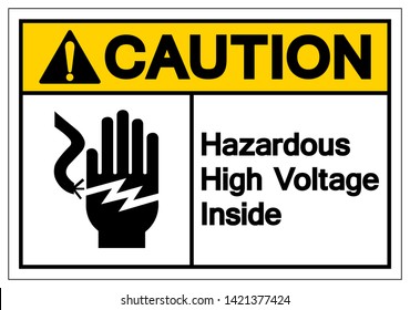 Caution Hazardous High Voltage Inside Symbol Sign, Vector Illustration, Isolate On White Background Label .EPS10