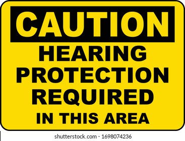 Caution Hearing protection required sign