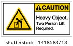 Caution Heavy Object Two Person Lift Required Symbol Sign, Vector Illustration, Isolate On White Background Label .EPS10 