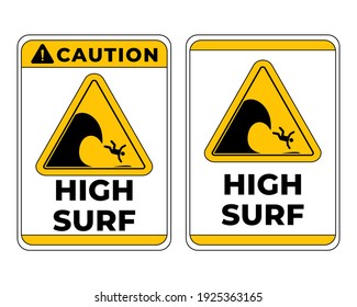 Caution High Surf Sign In Vector, Beach Safety Sign To Guide Visitor, Easy To Use And Print Design Templates