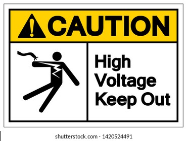 Caution High Voltage Keep Out Symbol Sign, Vector Illustration, Isolate On White Background Label .EPS10