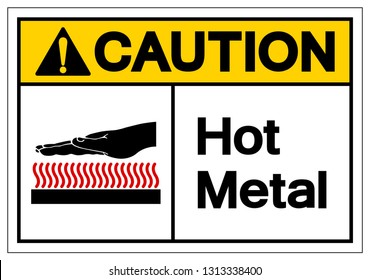 Caution Hot Metal Symbol Sign, Vector Illustration, Isolate On White Background Label. EPS10