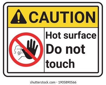 373 Do not touch hot Images, Stock Photos & Vectors | Shutterstock