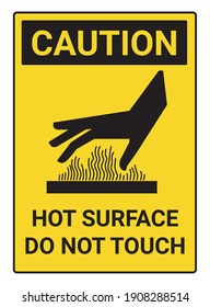 Caution Hot Surface Do Not Touch yellow label