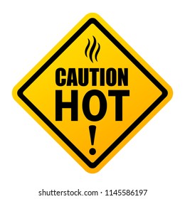 Caution hot vector sign illustration isolated on white background
