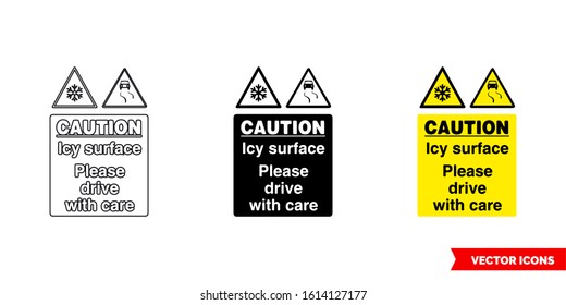 Caution icy surface please drive with care warning sign icon of 3 types: color, black and white, outline. Isolated vector sign symbol.
