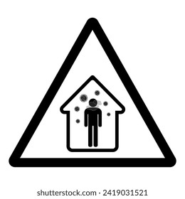 Caution Isolation Room Symbol Sign ,Vector Illustration, Isolate On White Background Label. EPS10