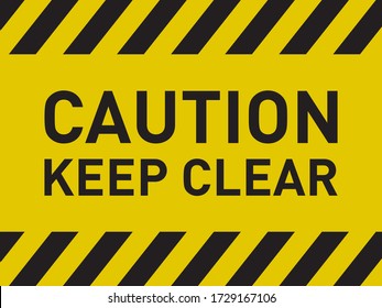 Caution Keep Clear Warning Danger Sign Symbol