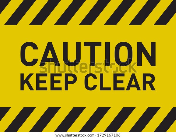 Caution Keep Clear\
Warning Danger Sign\
Symbol