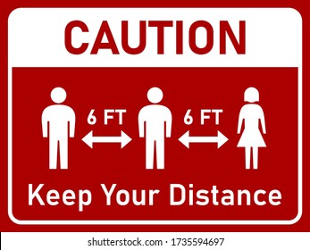 Caution Keep Your Distance 6 FT or 6 Feet Horizontal Social Distancing Instruction Sign with an Aspect Ratio of 4:3. Vector Image. 