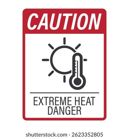 Caution label extreme heat and UV sunlight exposure, featuring a warning icon with sun and thermometer for safety awareness