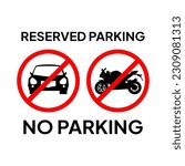 Caution label for no parking due to reserved