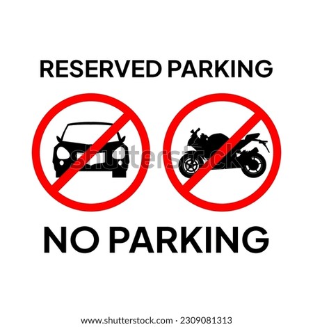 Caution label for no parking due to reserved