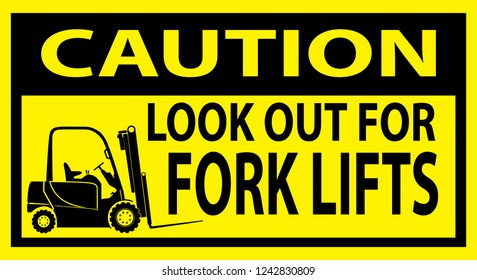 CAUTION LOOK OUT FOR FORK LIFTS TRUCKS ATTENTION PLATE IMAGE