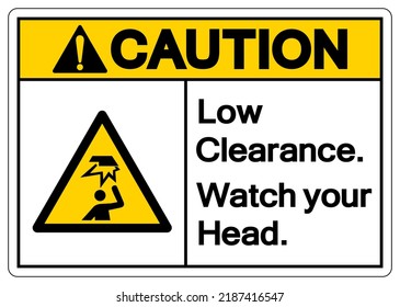 Caution Low Clearance Watch your Head Symbol ,Vector Illustration, Isolate On White Background Label. EPS10