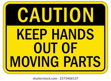 Caution machine hazard sign and labels
