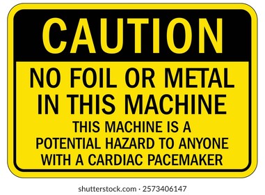 Caution machine hazard sign and labels