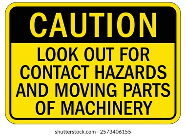 Caution machine hazard sign and labels