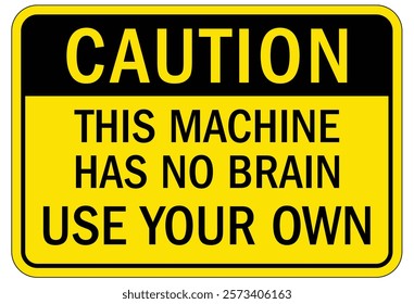 Caution machine hazard sign and labels