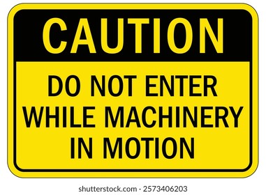 Caution machine hazard sign and labels