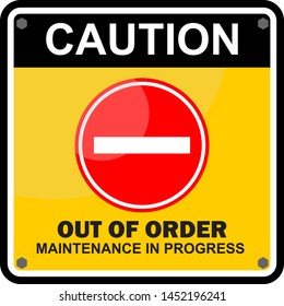 Caution, maintenance in progress, sign