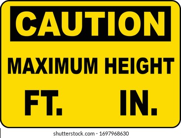 Caution Maximum Height measuring notice Sign 
