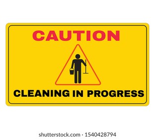Caution Message Board, white text CAUTION CLEANING IN PROGRESS, warning sygn symbol, vector illustration.