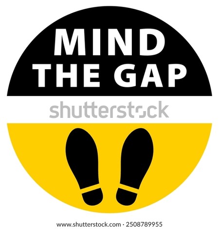 Caution Mind the Gap Sign, Mind the gap for safety. Sticker for the subway train at the station from the platform.