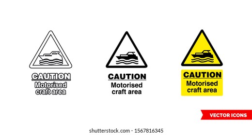 Caution motorised craft area hazard sign icon of 3 types: color, black and white, outline. Isolated vector sign symbol.
