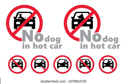 Caution No Dog Inside In A Hot Car Or Parking In The Sun Weather Signs Stop Halt Allowed Pictogram Icon Vector Dogs Or Pets Symbol Beware Pet Or Animals Leaving In A Parked Cars Warning No Ban Icons