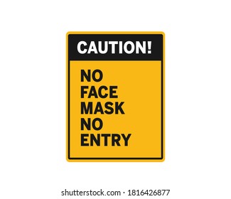 Caution - No Mask No Entry sign