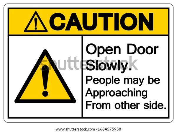 Caution Open Door Slowly People May Stock Vector (Royalty Free) 1684575958