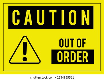 Caution. Out of Order Sign