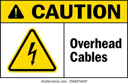 Caution Overhead cables sign. Electrical safety signs and symbols.