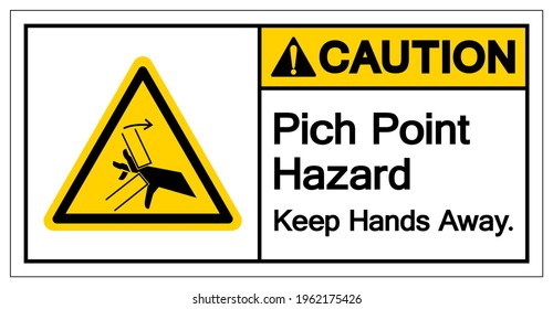 Caution Pich Point Hazard Keep Hands Away Symbol Sign, Vector Illustration, Isolate On White Background Label .EPS10