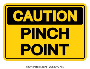 Caution Pinch Point Symbol Sign,Vector Illustration, Isolate On White Background Label. EPS10