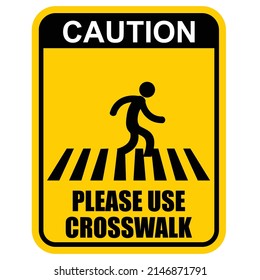 Caution, PLEASE use CROSSWALK, STICKER VECTOR