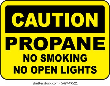 caution propane no smoking no open lights