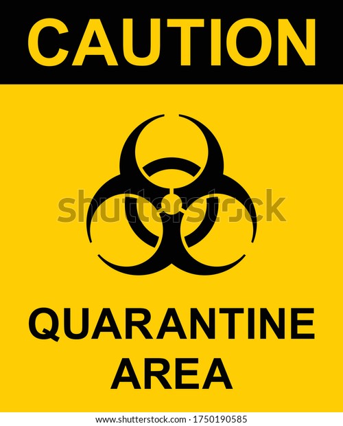 Caution Quarantine Area Sign Caution Sign Stock Vector (Royalty Free ...