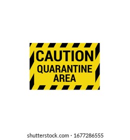 Caution Quarantine Area Signvector Illustration Stock Vector (royalty 