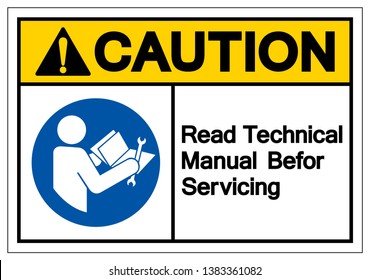 Caution Read Technical Manual Before Servicing Symbol Sign, Vector Illustration, Isolate On White Background Label .EPS10   